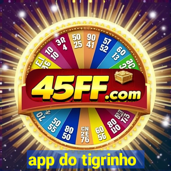 app do tigrinho